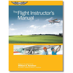 ASA The Flight Instructor’s Manual - PilotMall.com