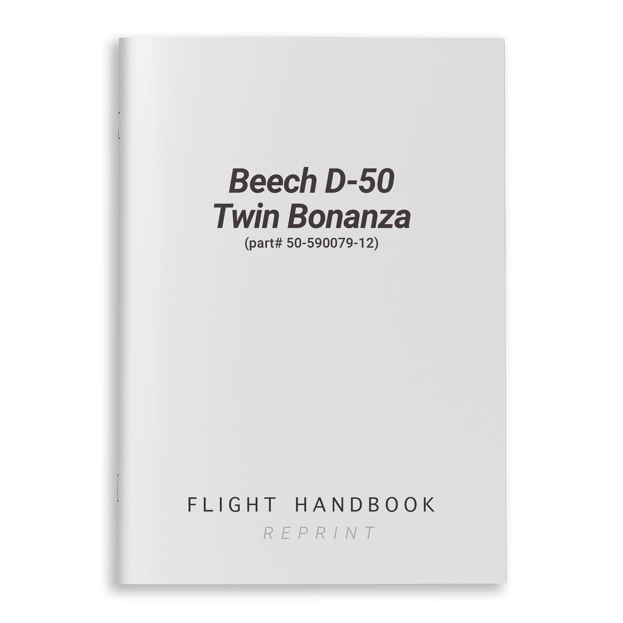 Beech D-50 Twin Bonanza Flight Handbook (part# 50-590079-12) - PilotMall.com