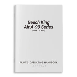 Beech King Air A-90 Series Pilot's Operating Handbook (part# 130766B)