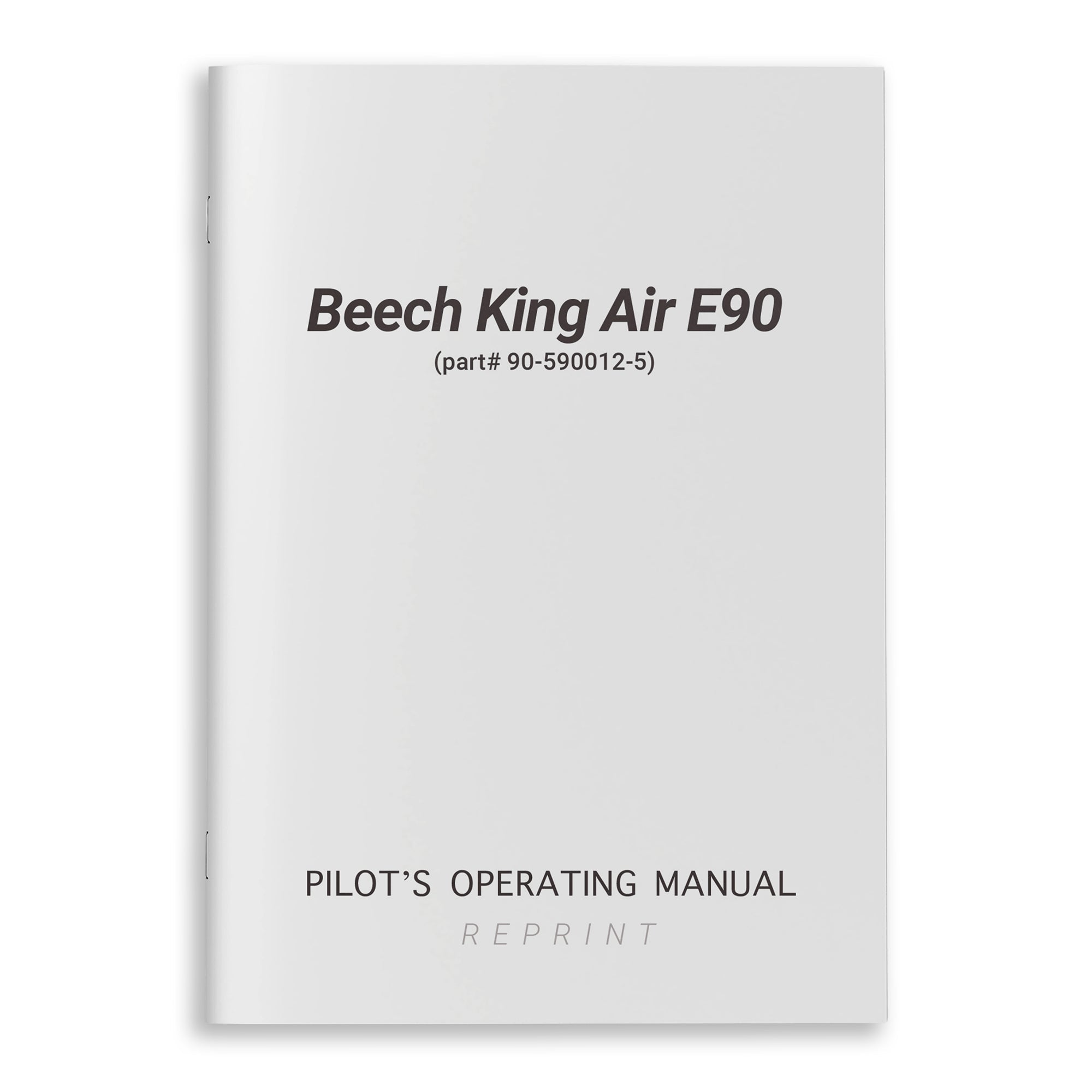 Beech King Air E90 Pilot's Operating Manual (part# 90-590012-5) - PilotMall.com