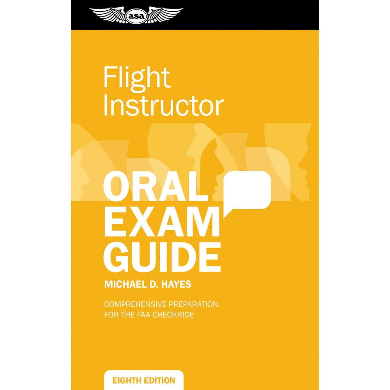 ASA Certified Flight Instructor ASA Oral Exam Guide: Flight Instructor Eighth Edition