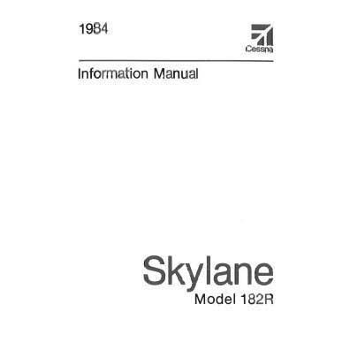 Cessna 182R Skylane 1984 Pilot's Information Manual (D1254-13) - PilotMall.com