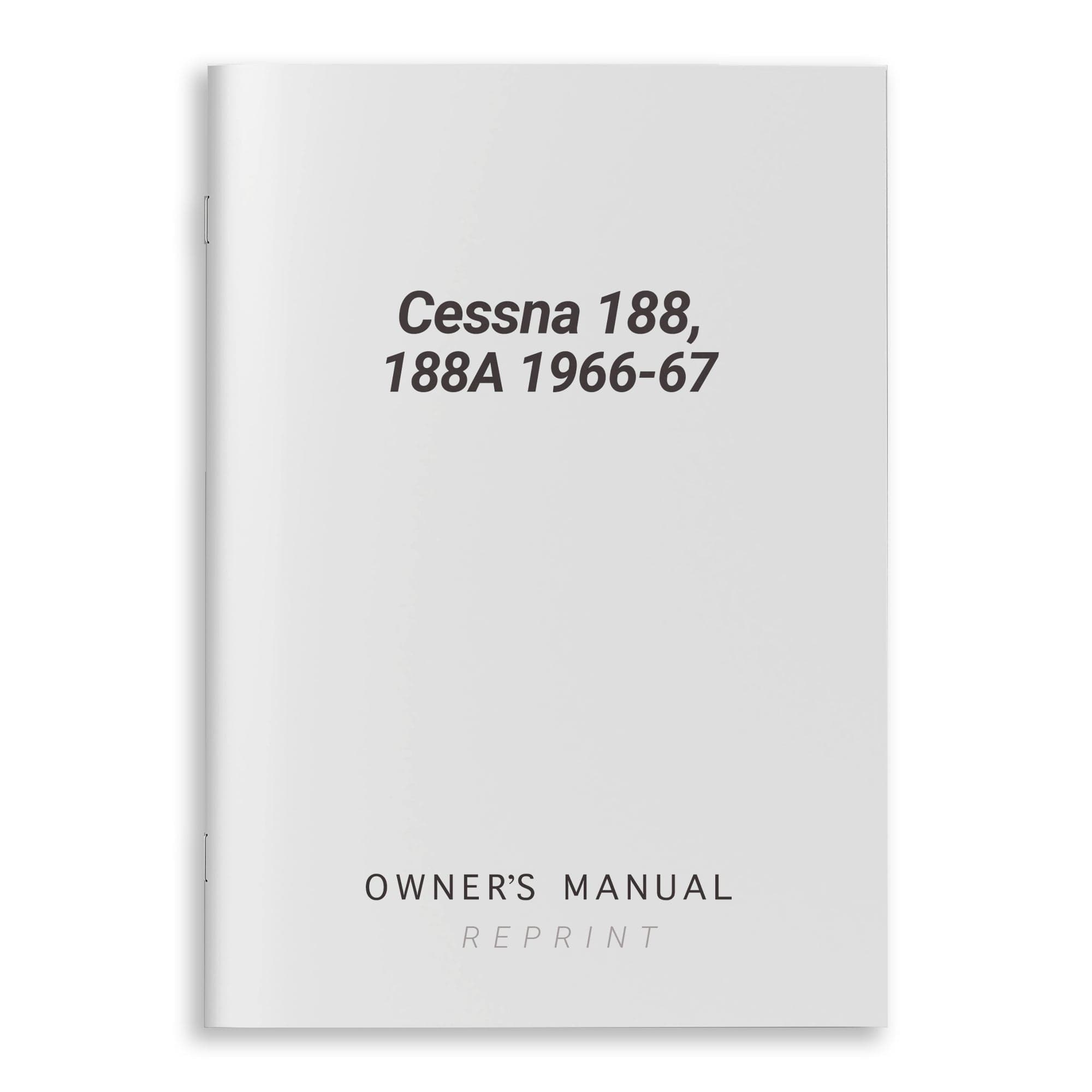 Cessna 188, 188A 1966-67 Owner's Manual
