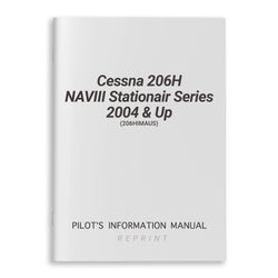 Cessna 206H NAVIII Stationair Series 2004 & Up Pilot's Information Manual (206HIMAUS)