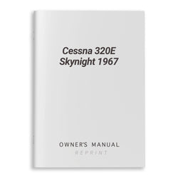 Cessna 320E Skynight 1967 Owner's Manual