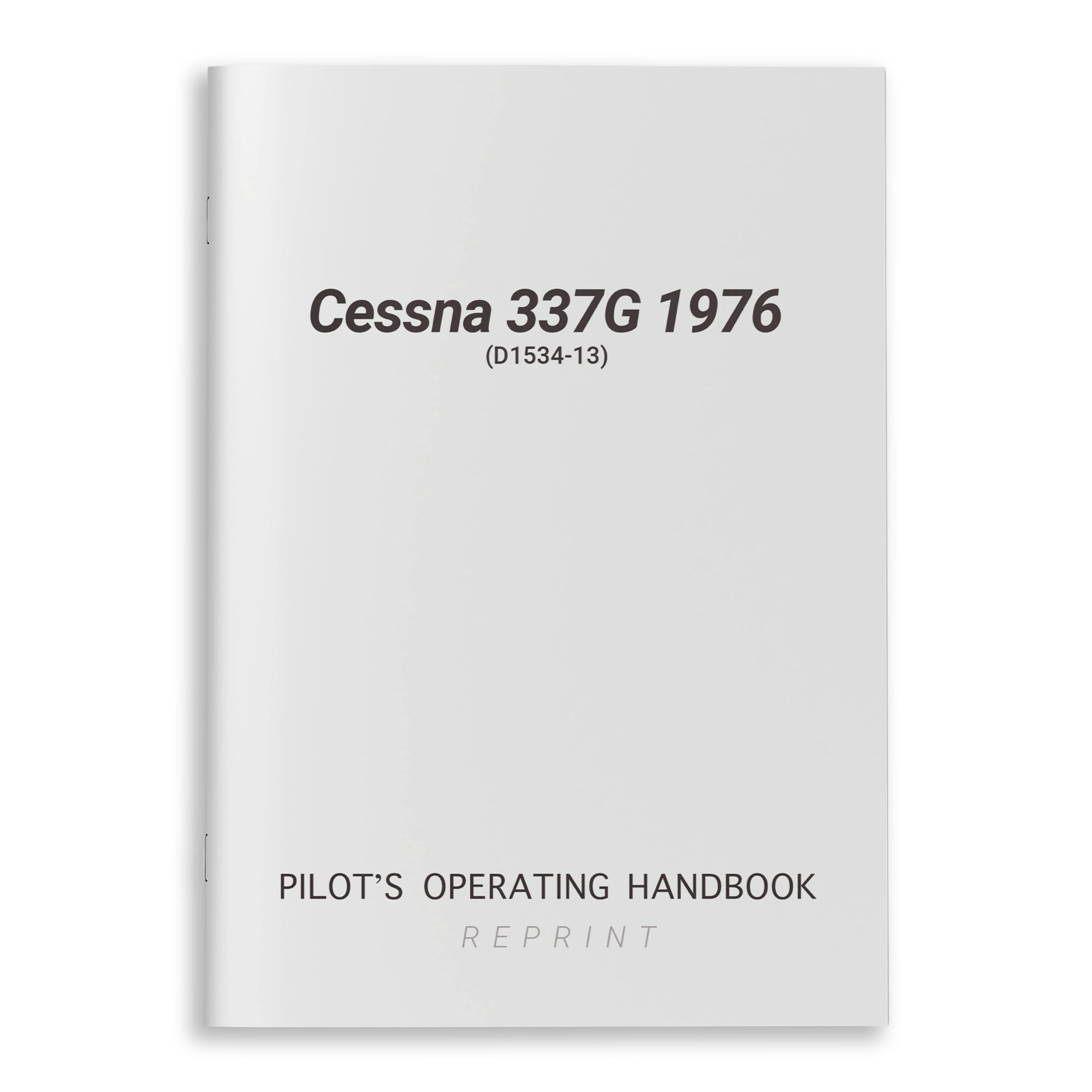 Cessna 337G 1976 Pilot's Operating Handbook (D1534-13) - PilotMall.com