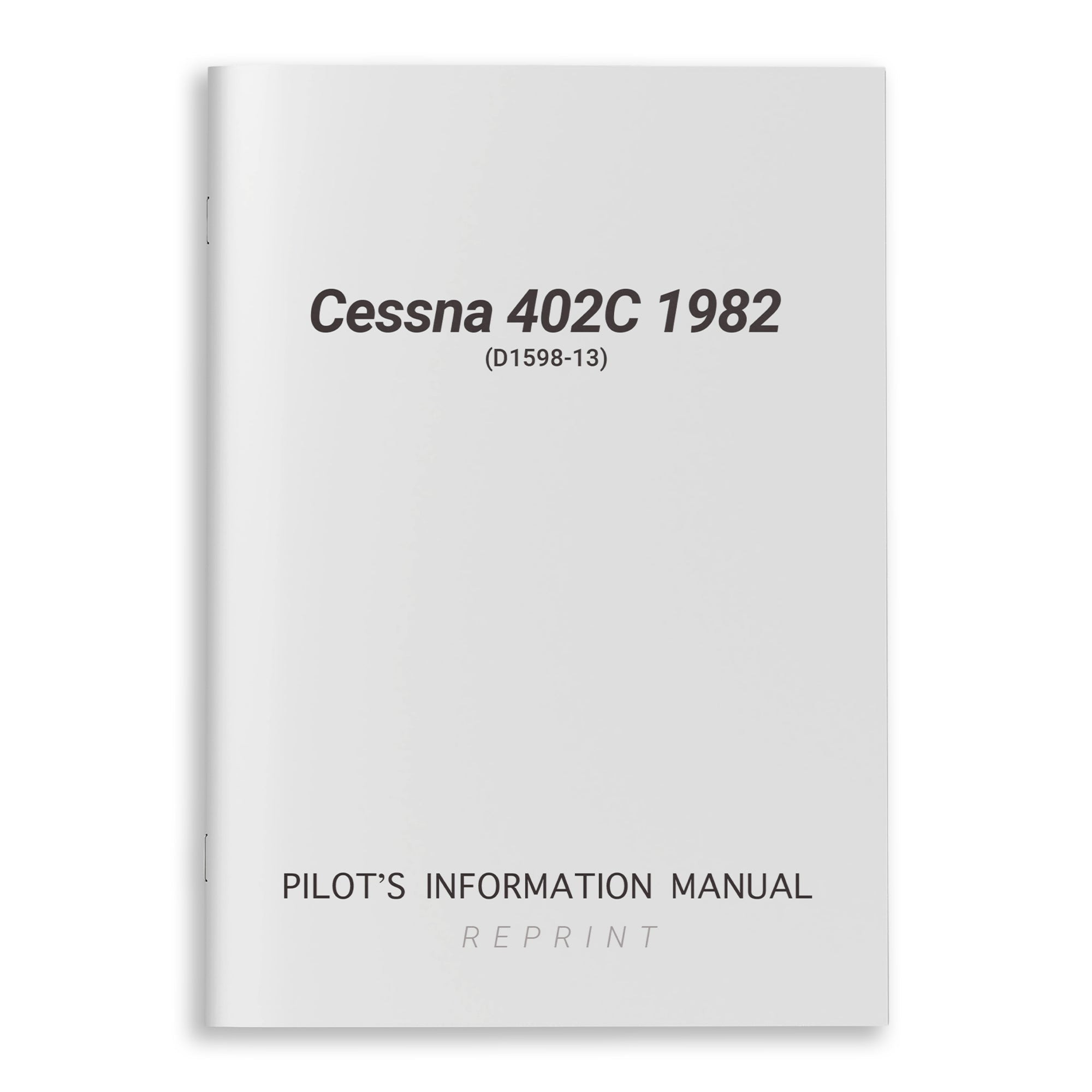Cessna 402C 1982 Pilot's Information Manual (D1598-13) - PilotMall.com
