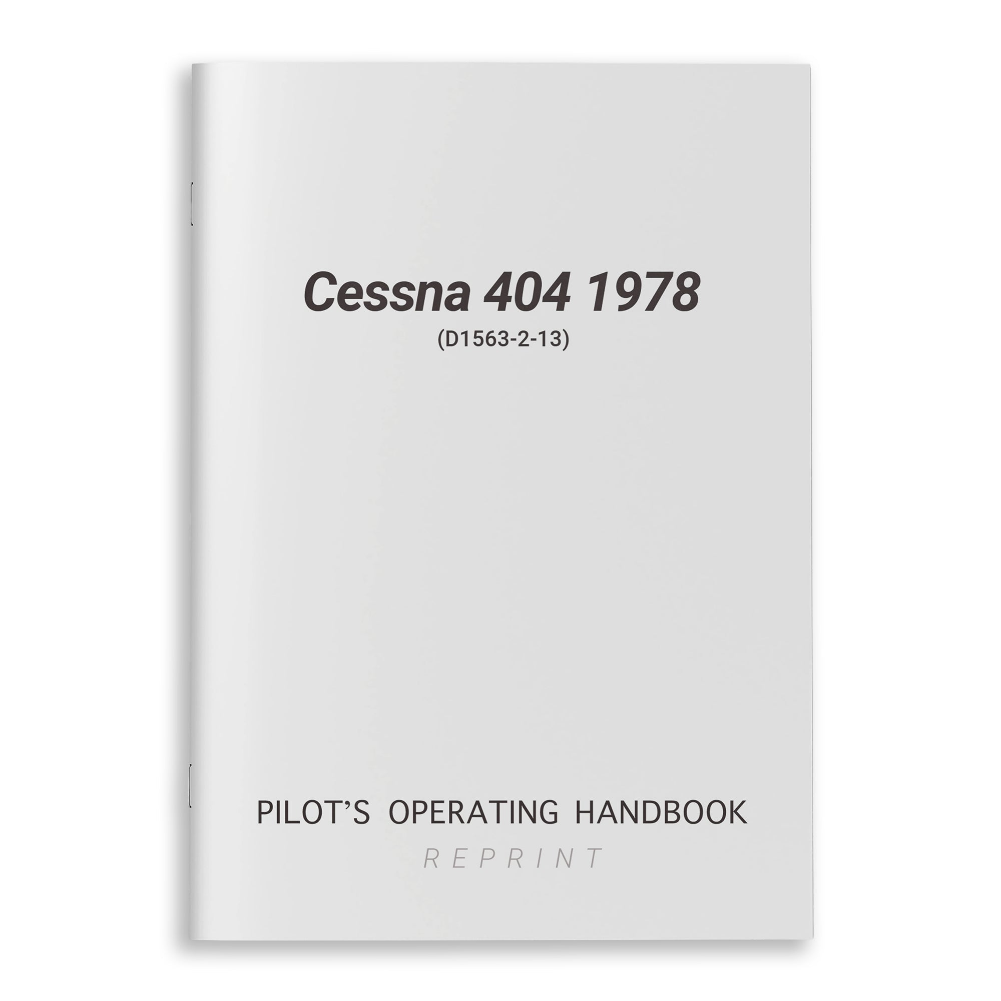Cessna 404 1978 Pilot's Operating Handbook (D1563-2-13) - PilotMall.com