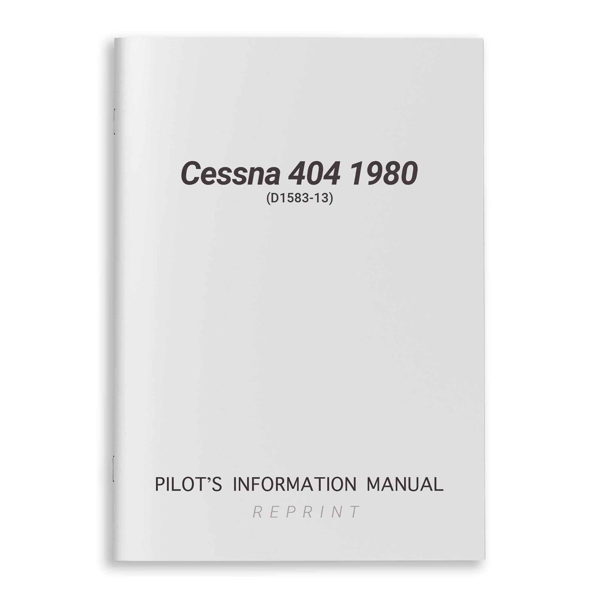 Cessna 404 1980 Pilot's Information Manual (D1583-13) - PilotMall.com
