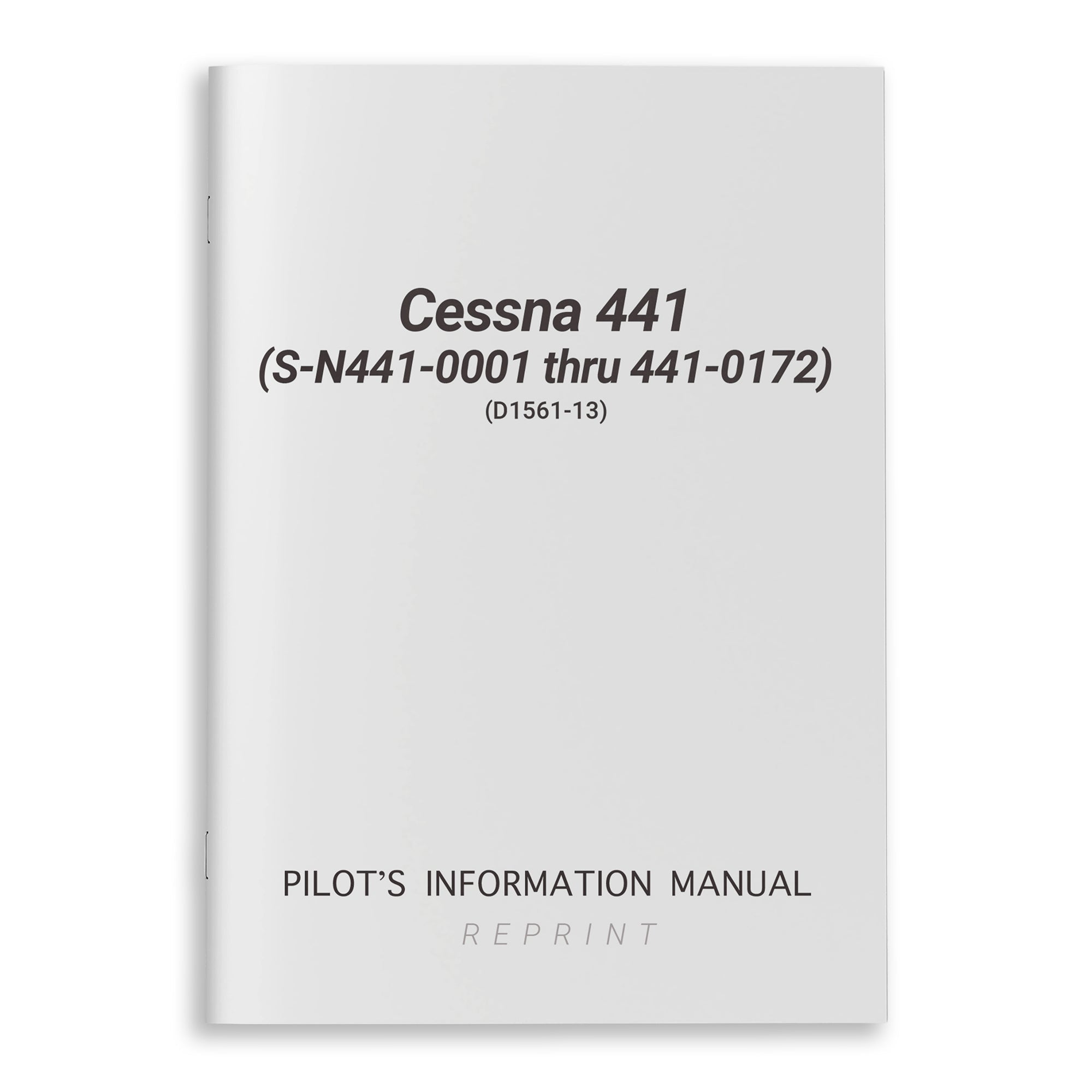 Cessna 441 (S-N441-0001thru441-0172) Pilot's Information Manual (D1561-13) - PilotMall.com