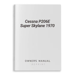 Cessna P206E Super Skylane 1970 Owner's Manual