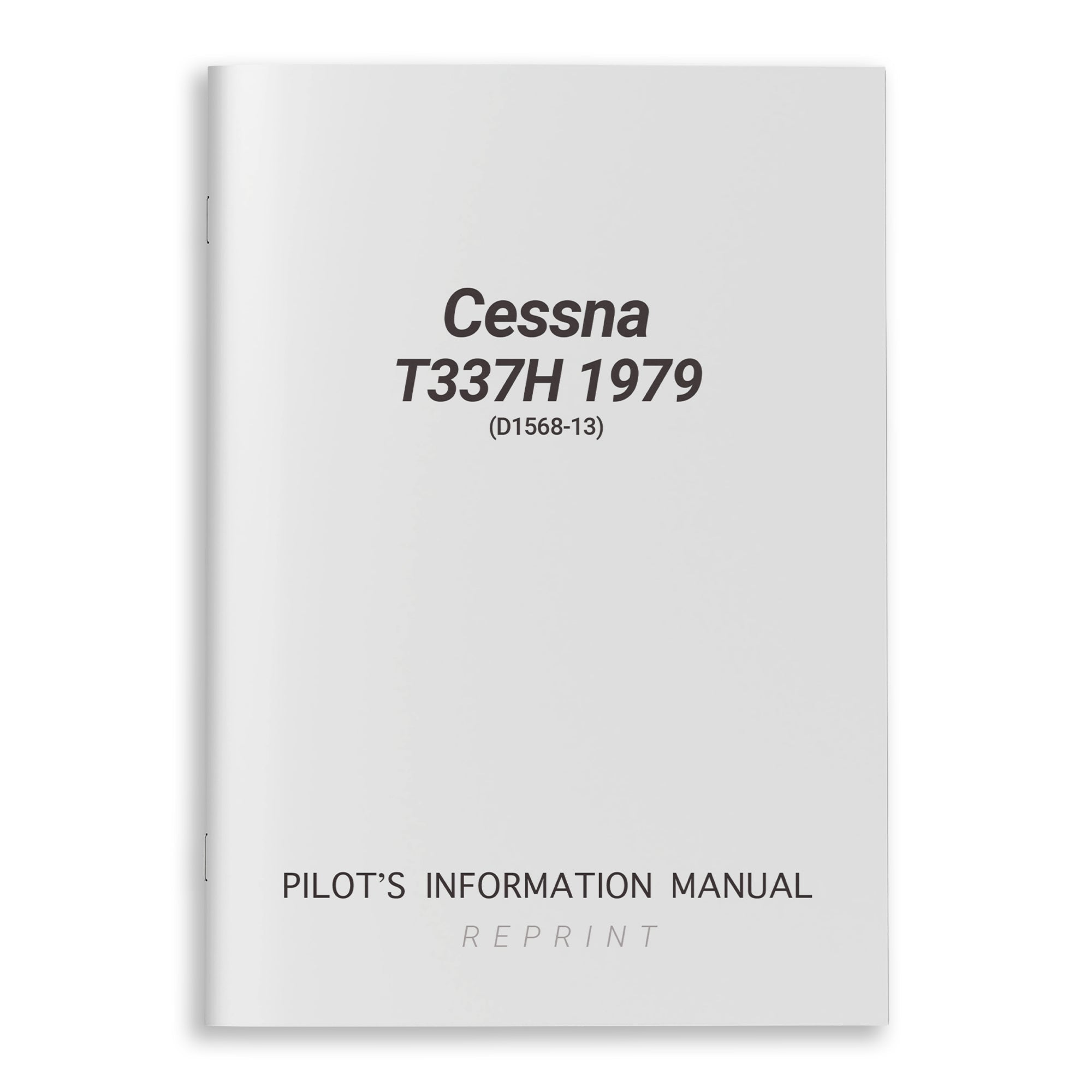 Cessna T337H 1979 Pilot's Information Manual (D1568-13) - PilotMall.com