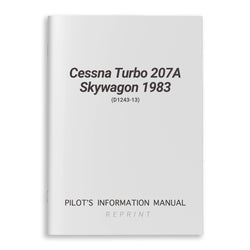 Cessna Turbo 207A Skywagon 1983 Pilot's Information Manual (D1243-13)