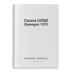 Cessna U206E Skywagon 1970 Owner's Manual