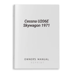 Cessna U206E Skywagon 1971 Owner's Manual
