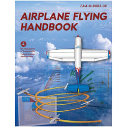 FAA Airplane Flying Handbook FAA-H-8083-3C - PilotMall.com