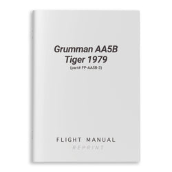 Grumman AA5B Tiger 1979 Flight Manual (part# FP-AA5B-3)