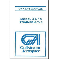 Grumman Model AA-1B73-76 Trainer & Tr2 Owner's Manual (AA1B137-3) - PilotMall.com