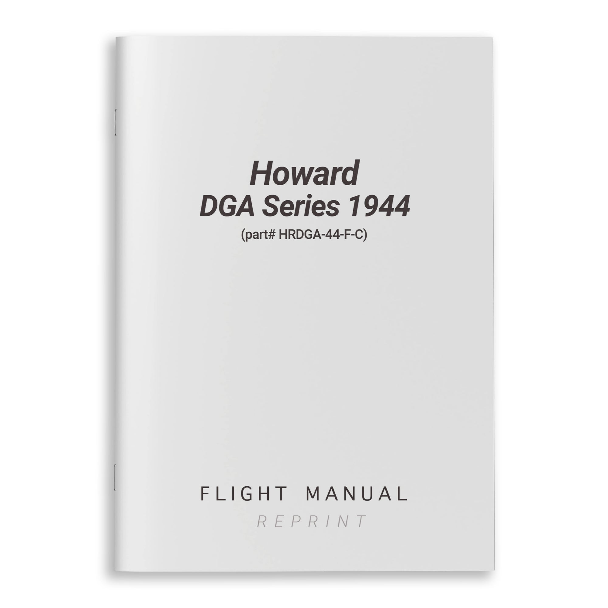 Howard DGA Series 1944 Flight Manual (part# HRDGA-44-F-C) - PilotMall.com