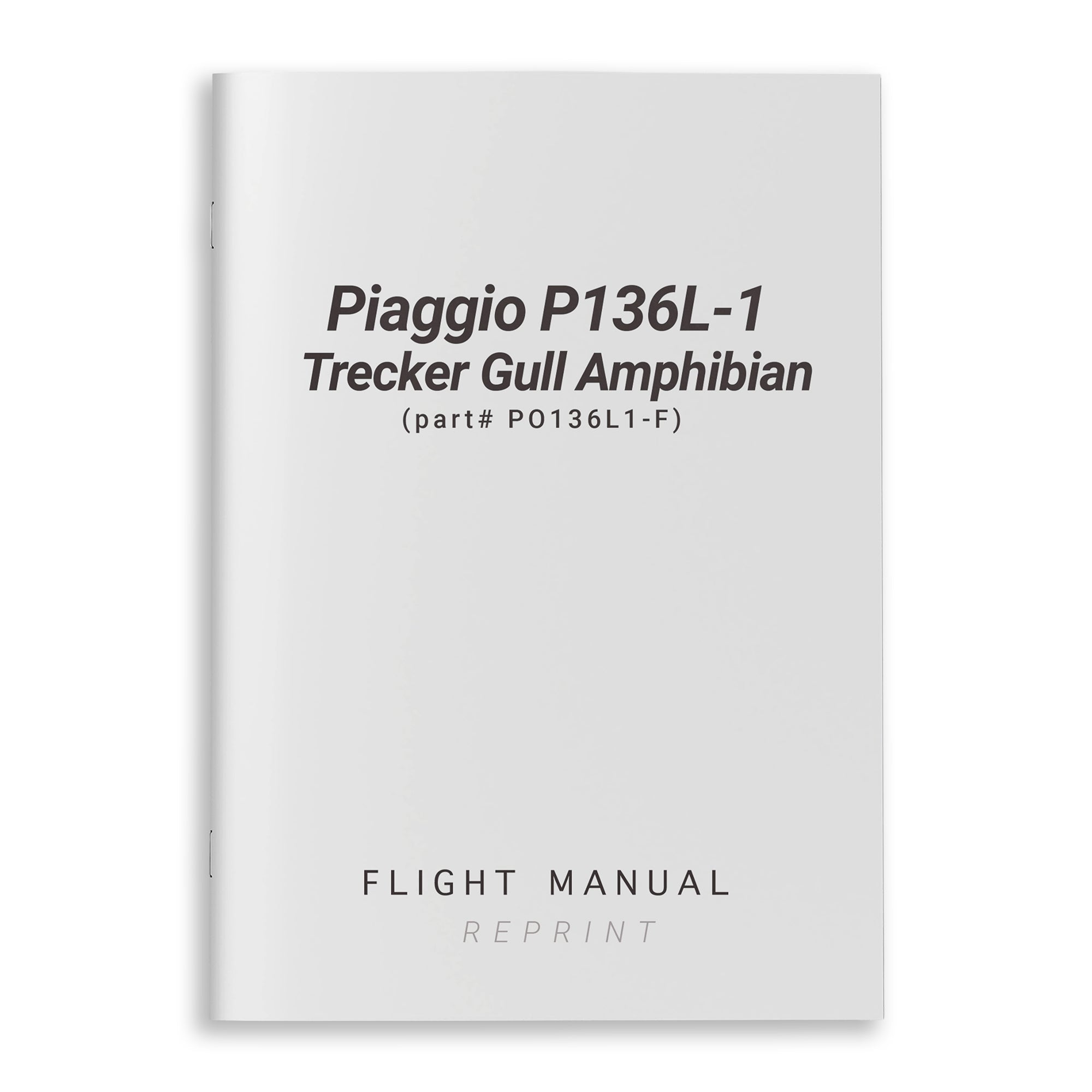 Piaggio P136L-1 Trecker Gull Amphibian Flight Manual (part# PO136L1-F) - PilotMall.com