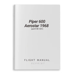 Piper 600 Aerostar 1968 Flight Manual (part# VB-1201)