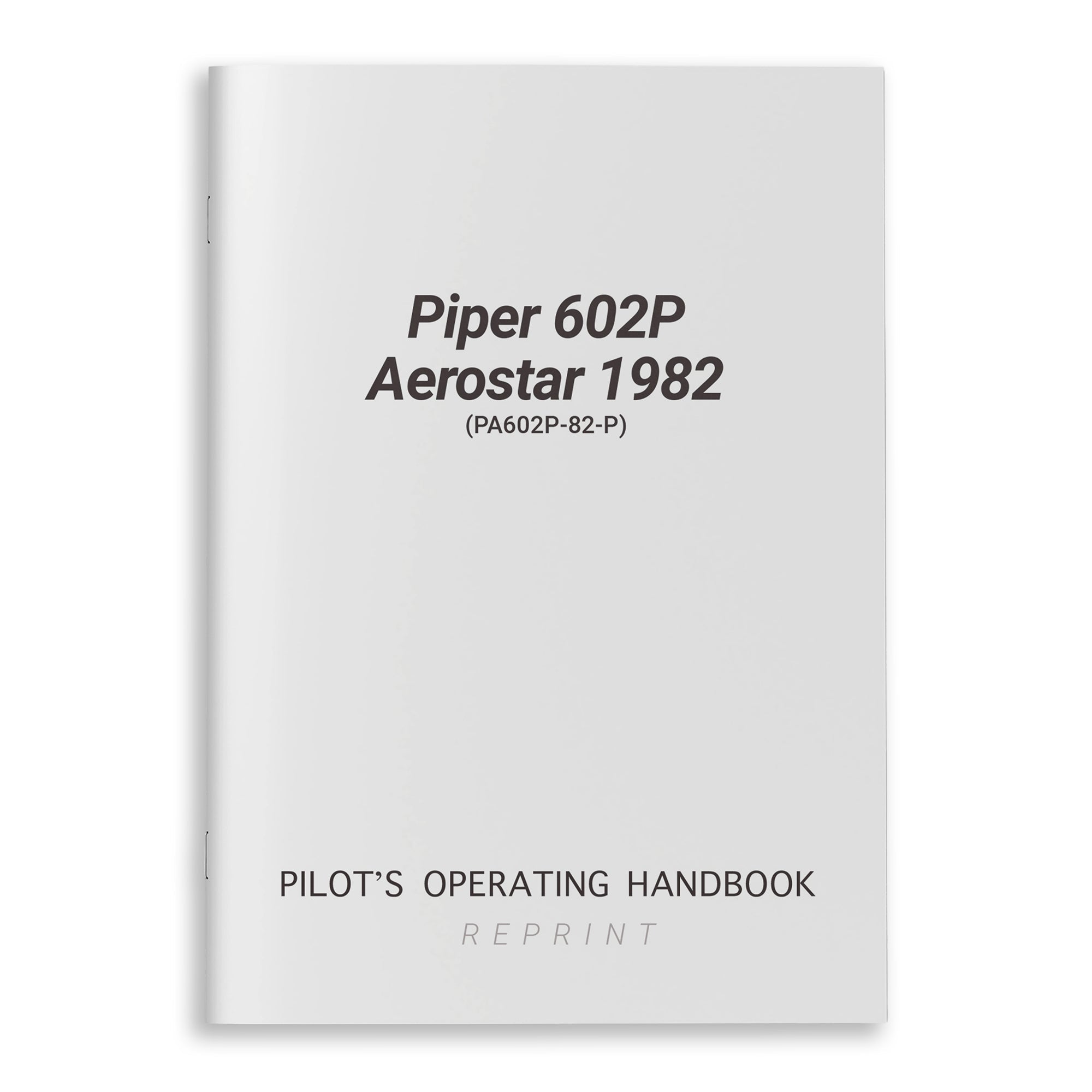 Piper 602P Aerostar 1982 POH (PA602P-82-P) - PilotMall.com