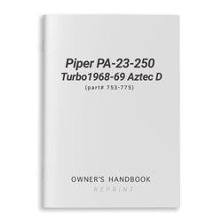 Piper PA-23-250 Turbo1968-69 Aztec D Owner's Handbook (part# 753-775) - PilotMall.com