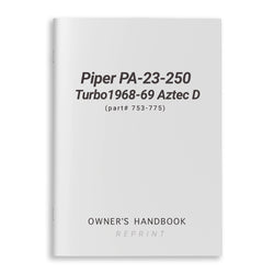 Piper PA-23-250 Turbo1968-69 Aztec D Owner's Handbook (part# 753-775)