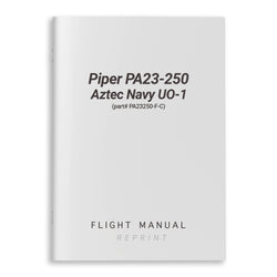 Piper PA23-250 Aztec Navy UO-1 Flight Manual (part# PA23250-F-C) - PilotMall.com