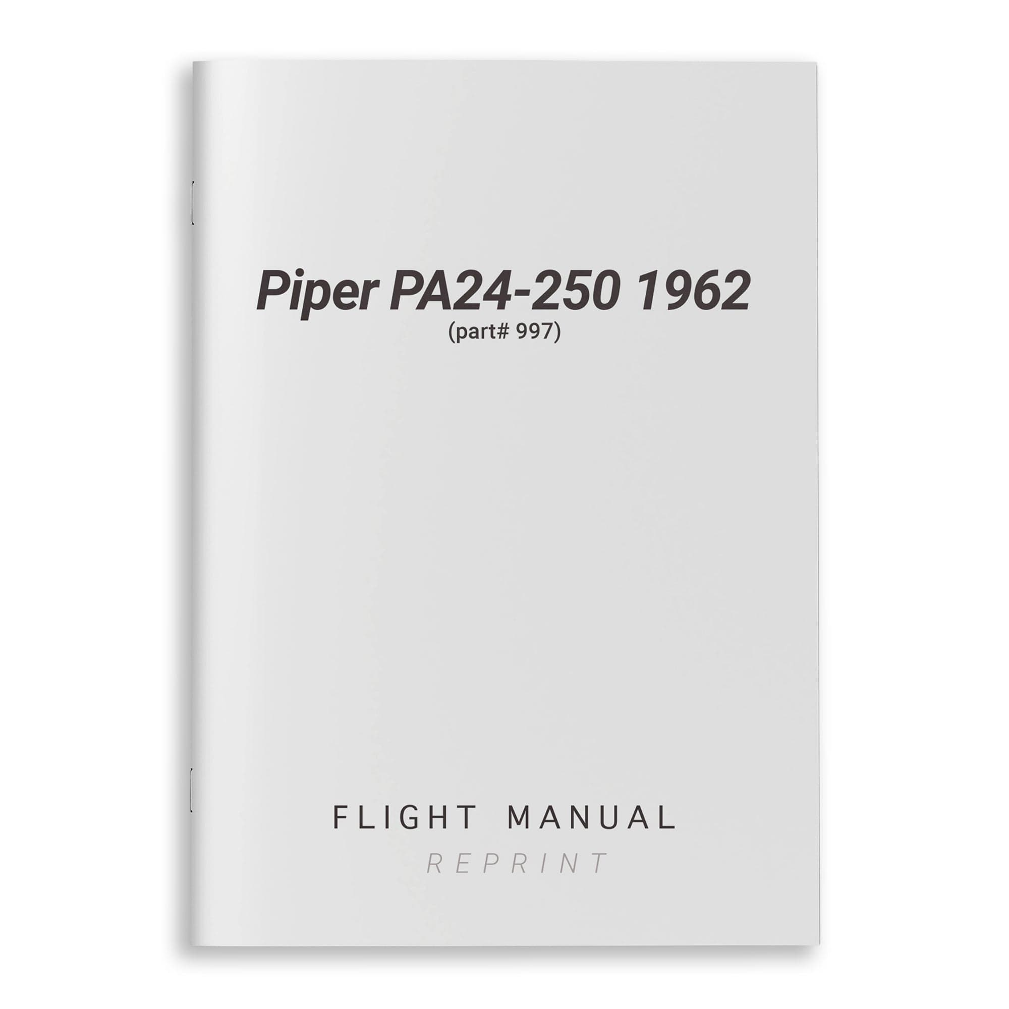 Piper PA24-250 Flight Manual 1962 (part# 997)