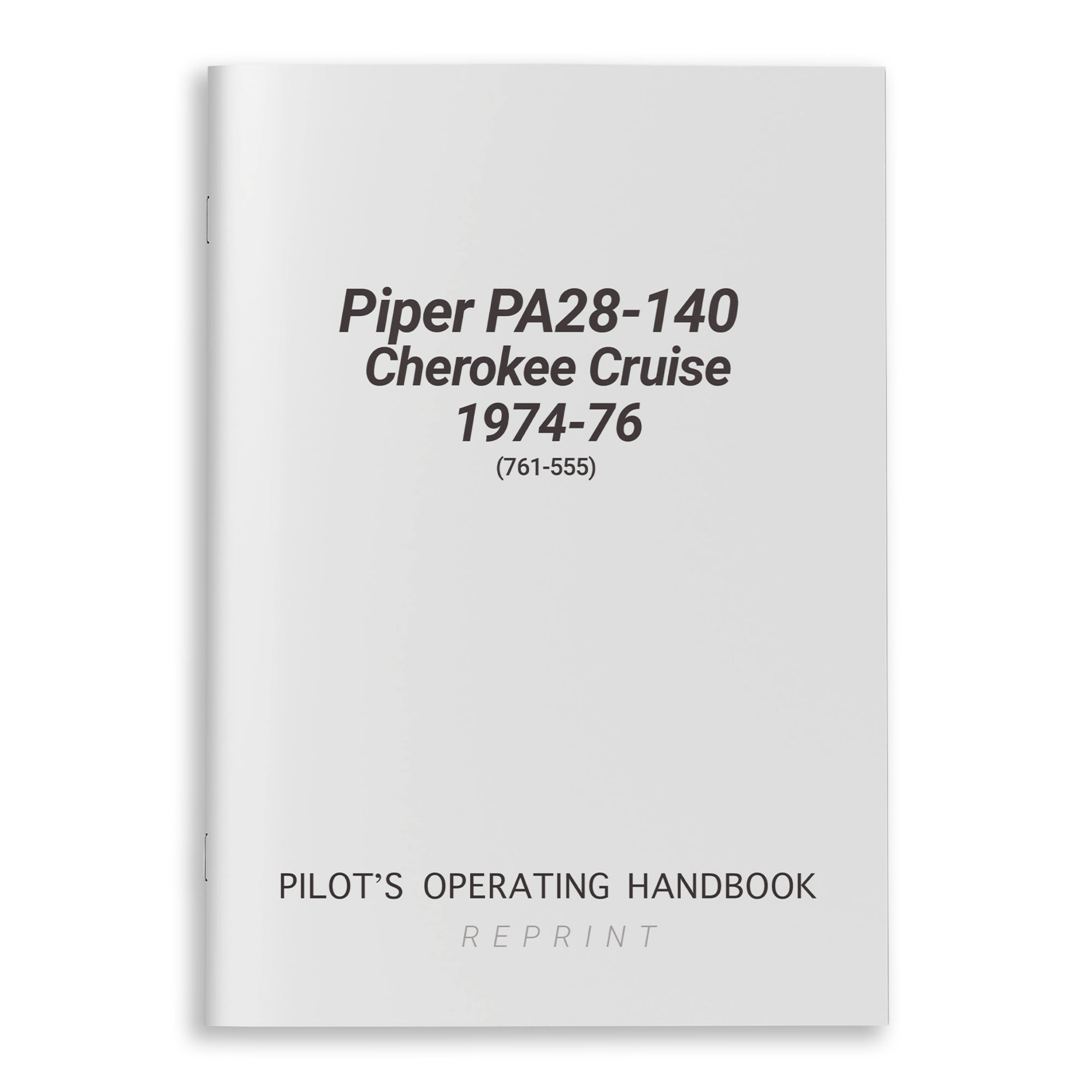 Piper PA28-140 Cherokee Cruise1974-76 POH (761-555) - PilotMall.com