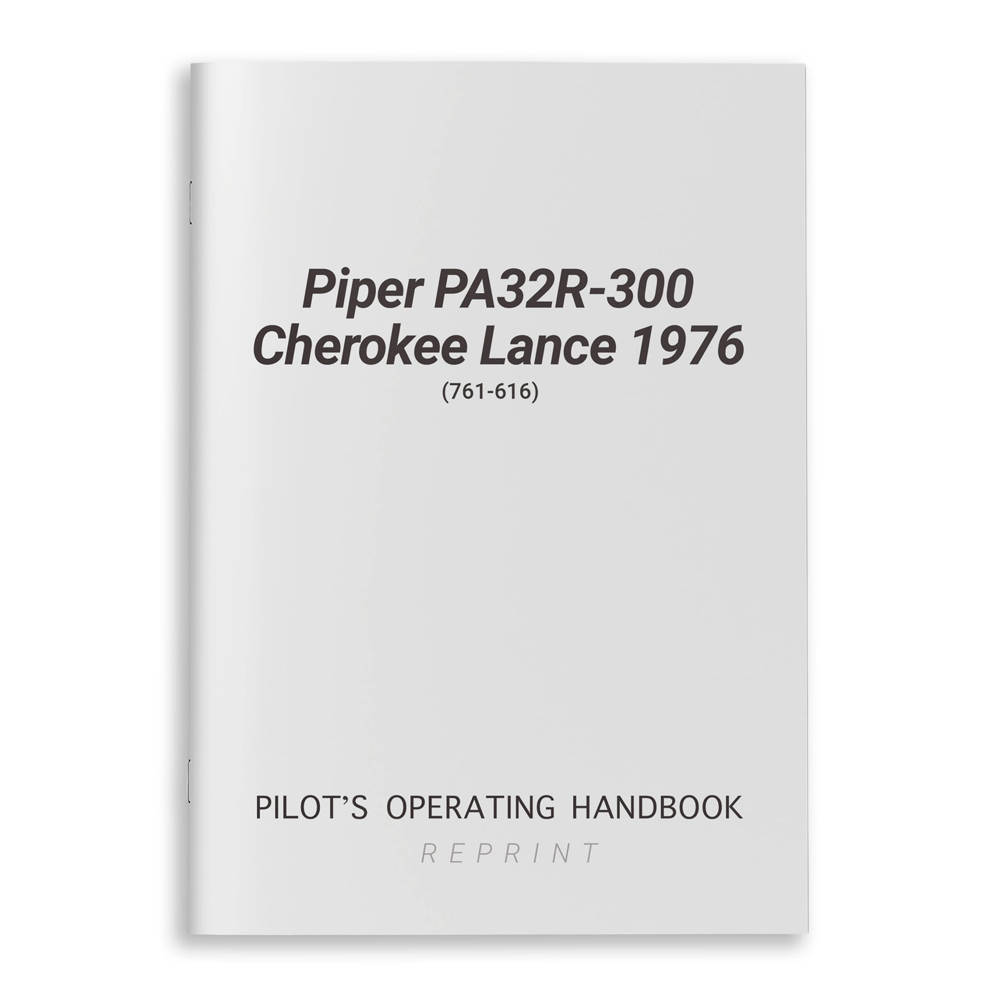 Piper PA32R-300 Cherokee Lance 1976 POH (761-616) - PilotMall.com
