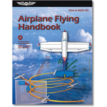 ASA Private Pilot ASA Airplane Flying Handbook (Softcover) FAA-H-8083-3C