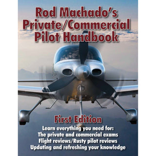 Manual de piloto privado/comercial de Rod Machado: Domine el vuelo con humor y perspicacia