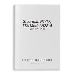 Stearman PT-17, 17A Model N2S-4 Pilot's Handbook (part# STPT17,AHB)