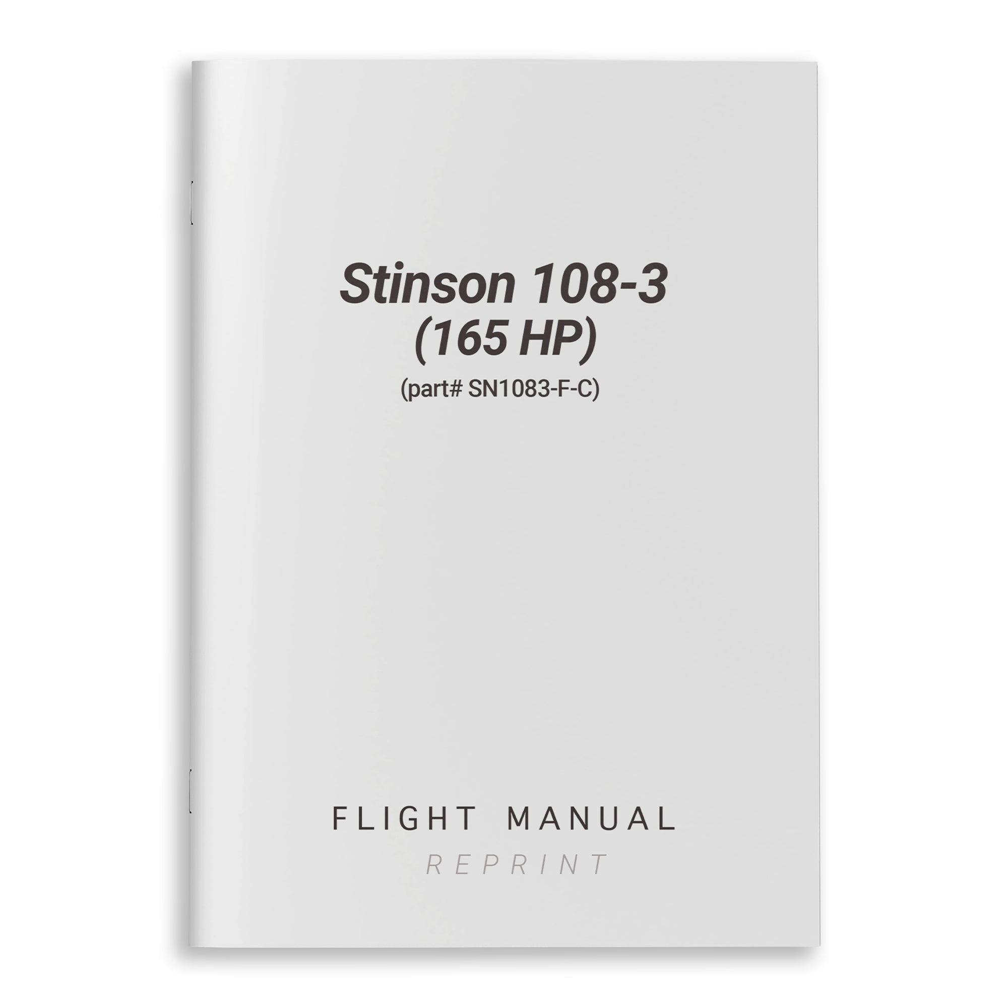 Stinson 108-3 (165 HP) Flight Manual (part# SN1083-F-C) - PilotMall.com