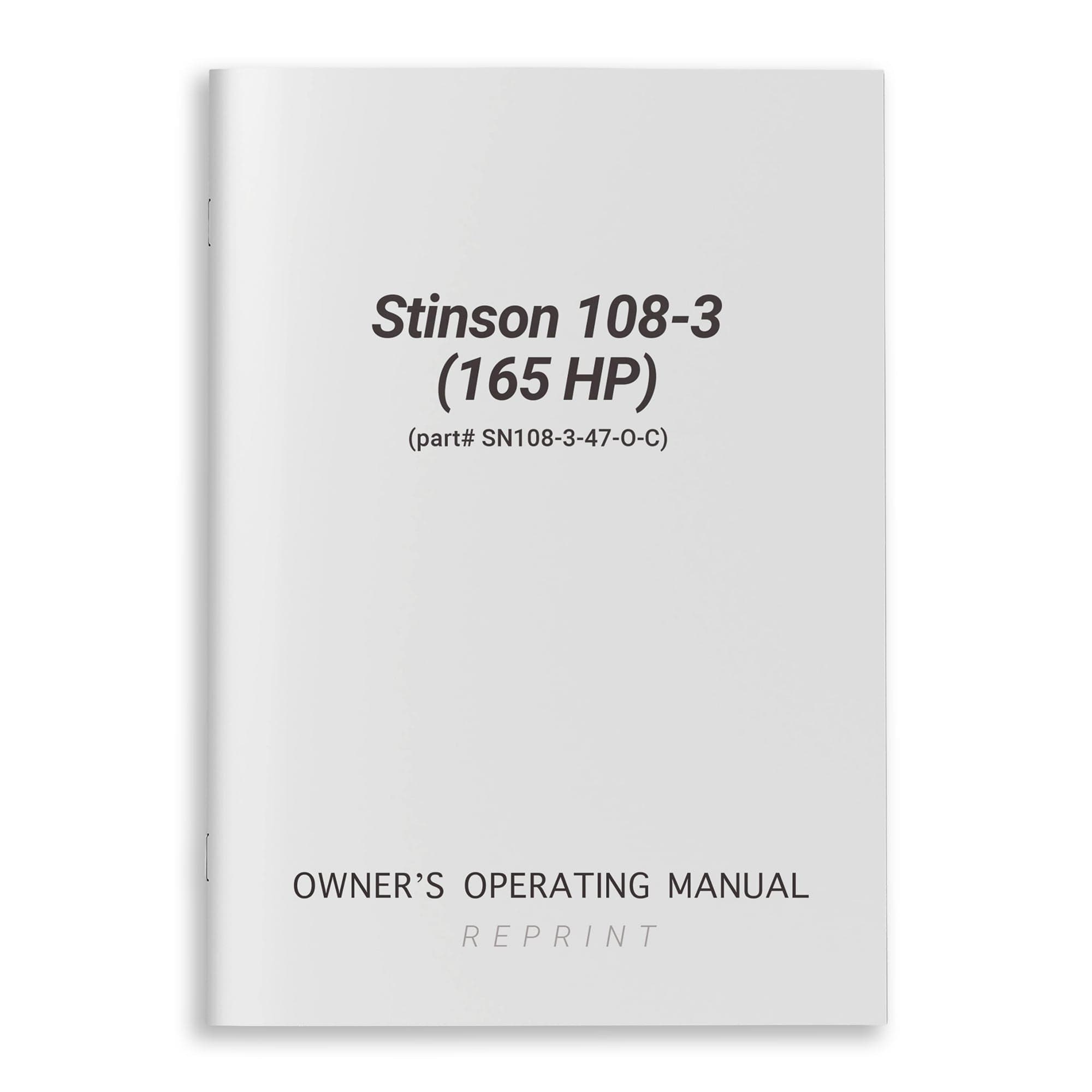 Stinson 108-3 (165 HP) Owner's Operating Manual (part# SN108-3-47-O-C) - PilotMall.com