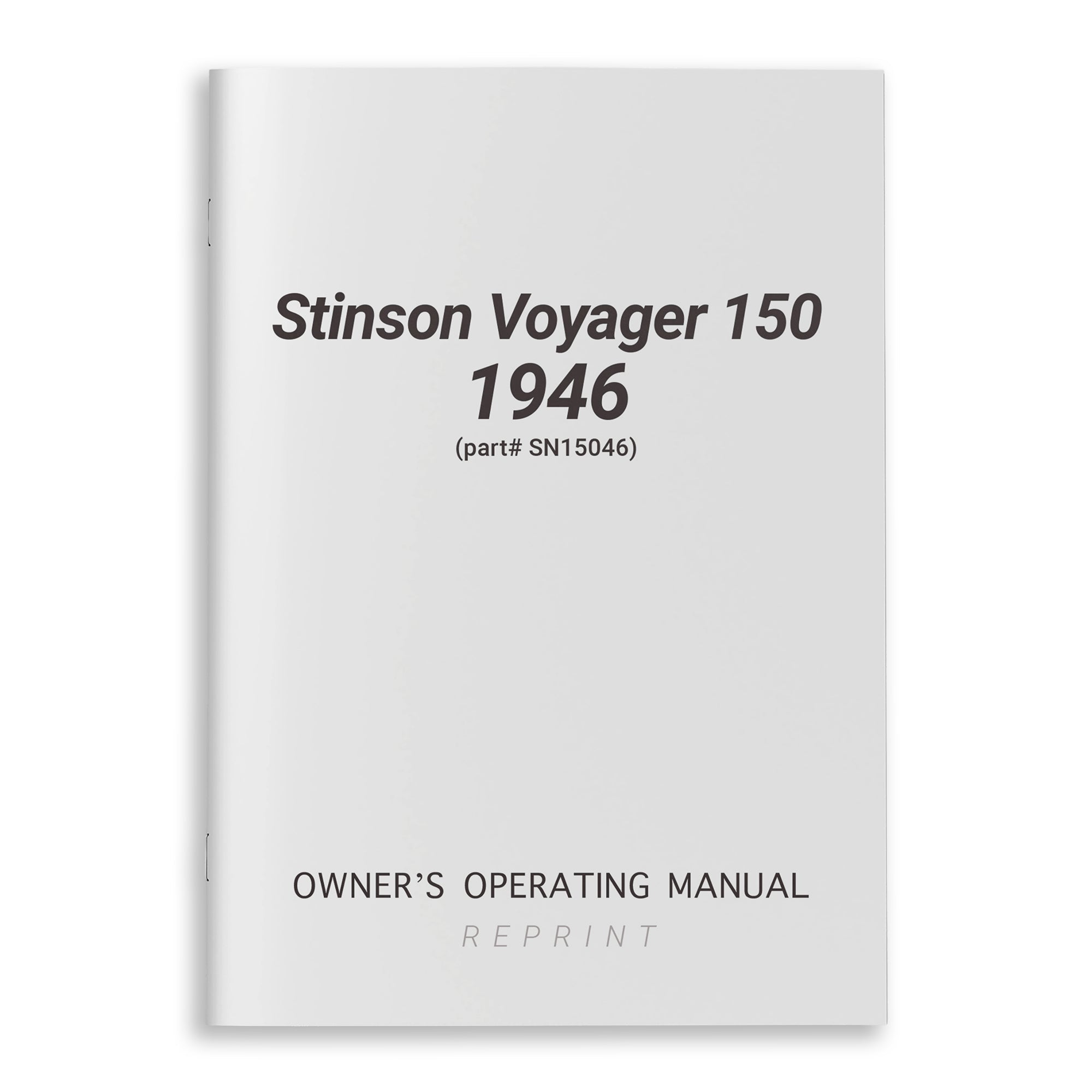 Stinson Voyager 150 1946 Owner's Operating Manual (part# SN15046) - PilotMall.com