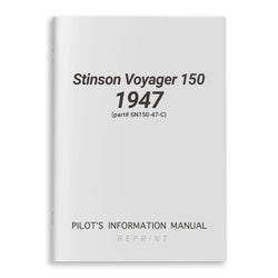 Stinson Voyager 150 1947 Owner's Operating Manual (part# SN150-47-C) - PilotMall.com