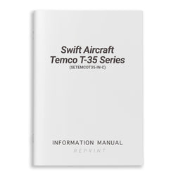 Swift Aircraft Temco T-35 Series Information Manual (SETEMCOT35-IN-C) - PilotMall.com