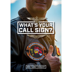 What's Your Call Sign?: The Hilarious Stories Behind a Naval Aviation Tradition - PilotMall.com